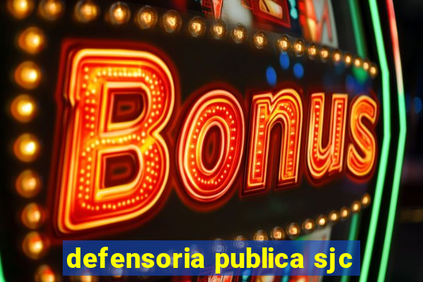 defensoria publica sjc